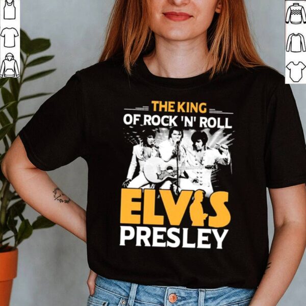 The King Of Rock N Roll Elvis Presley Shirt