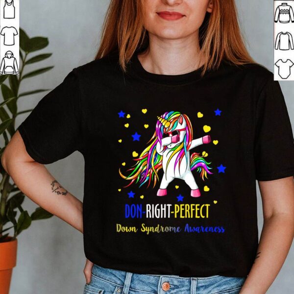 Unicorn Dabbing Down Right Perfect Shirt Down Syndrome Awareness T-Shirt