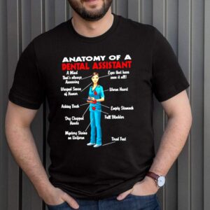 Anatomy Of A Dental Assistant Funny Black T hoodie, sweater, longsleeve, shirt v-neck, t-shirt 2