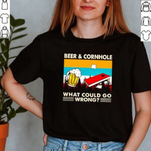 Beer and cornhole what could go wrong vintage shirt
