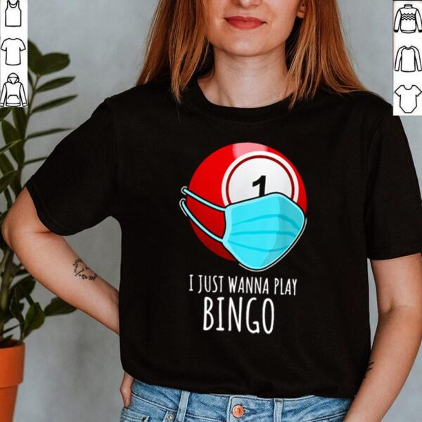 Bingo I just wanna play Bingo face mask hoodie, sweater, longsleeve, shirt v-neck, t-shirt