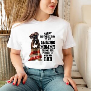 Boxer-America-Flag-Happy-Mothers-Day-to-my-amazing-mommy-thanks-for-putting-up-with-my-dad-hoodie, sweater, longsleeve, shirt v-neck, t-shirt