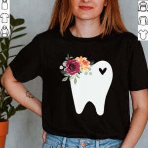 Dental Hygienist Or Assistant Pretty Tooth With Flowers Rdh T shirt