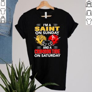 Im A Saint On Sunday And A Crimson Tide On Saturday Shirt 2
