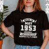 Made In May 1953 68th Birthday For 68 Years Old hoodie, sweater, longsleeve, shirt v-neck, t-shirt