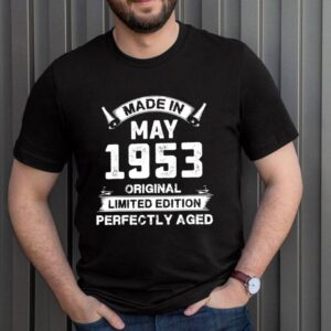 Made In May 1953 68th Birthday For 68 Years Old hoodie, sweater, longsleeve, shirt v-neck, t-shirt 3