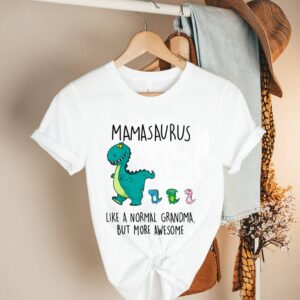 Mamasaurus like a normal grandma but more awesome hoodie, sweater, longsleeve, shirt v-neck, t-shirt 2