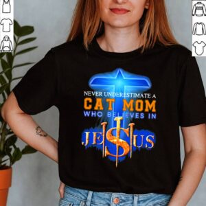 Never Underestimate a Cat Mom Who Believes Jesus Shirt 2