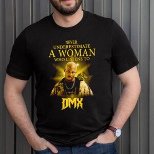 Never underestimate a woman who listens to DMX signatures hoodie, sweater, longsleeve, shirt v-neck, t-shirt 3