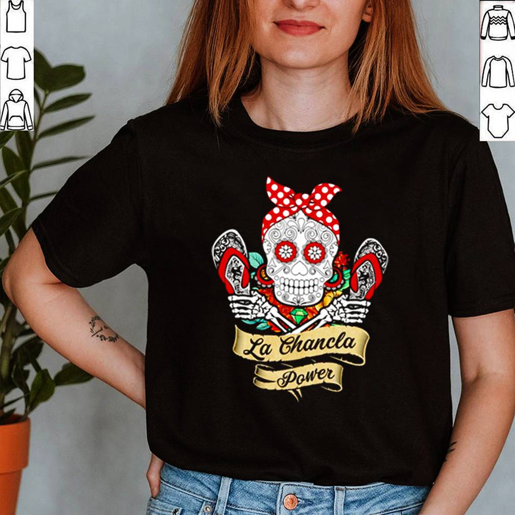Skull tattoos la chancla power shirt 5 Skull tattoos la chancla power shirt Shirt, hoodie, sweater, long sleeve and tank top