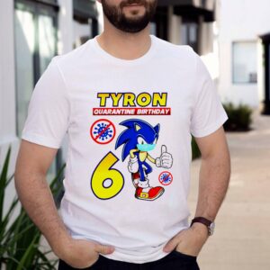 Sonic Tyron quarantine birthday shirt