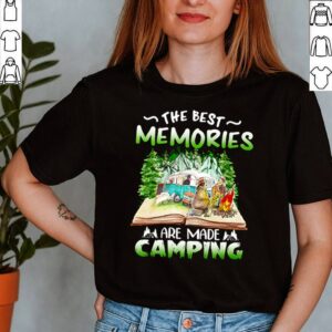 The best memories are made Camping shirt