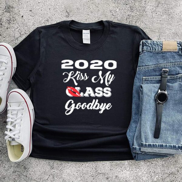 2020 Kiss My Class Goodbye Lip Shirt