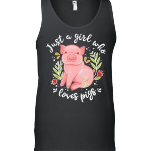 Just a girl who loves pigs shirt