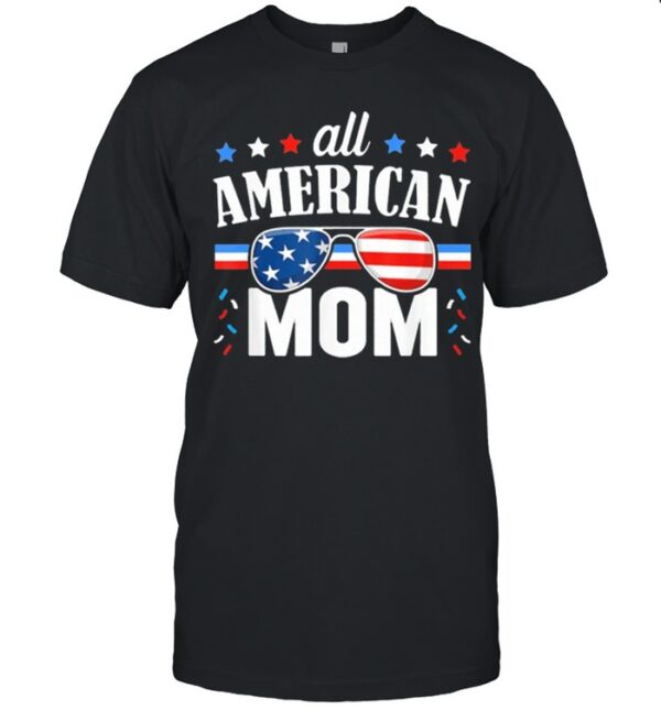 All American mom 4th of july usa family matching hoodie, sweater, longsleeve, shirt v-neck, t-shirt