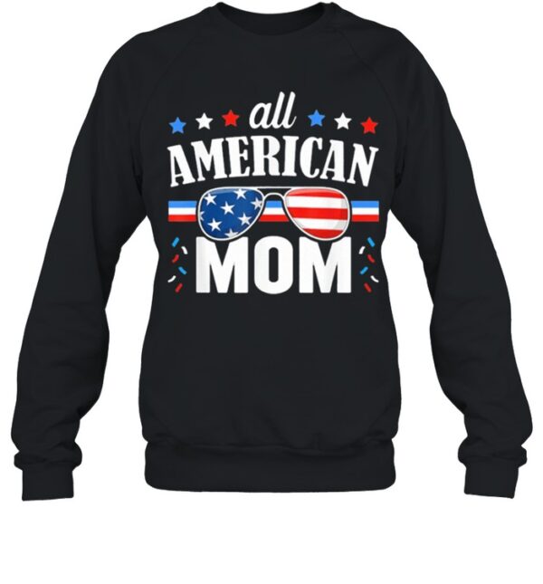 All American mom 4th of july usa family matching hoodie, sweater, longsleeve, shirt v-neck, t-shirt
