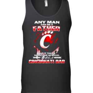 Any man can be a father but it takes someone special to be a Cincinnati Dad hoodie, sweater, longsleeve, shirt v-neck, t-shirt