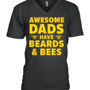 Awesome Dads have beards and Bee Beekeeping Dad Beard Father T Shirt