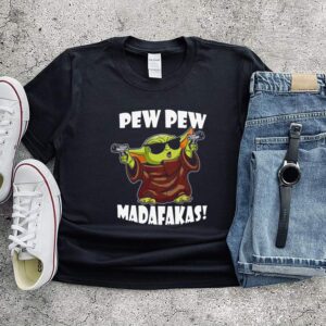 Baby Yoda pew pew madafakas hoodie, sweater, longsleeve, shirt v-neck, t-shirt