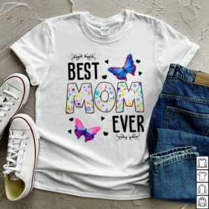 Best Mom Ever Colored Patterns Butterfly Flower Shirt 3