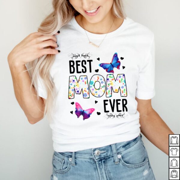 Best Mom Ever Colored Patterns Butterfly Flower Shirt