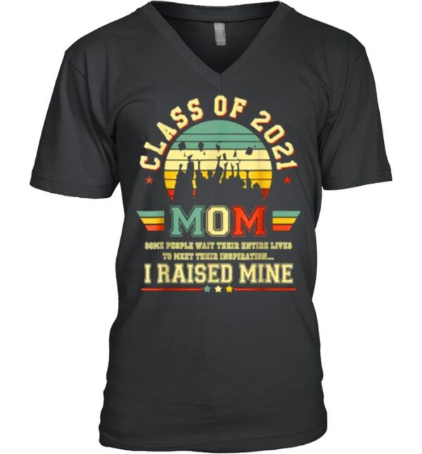 Class of 2021 Mom I raised mine Graduate Retro T Shirt