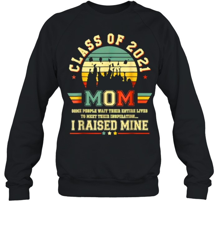 Class of 2021 Mom I raised mine Graduate Retro T Shirt 8