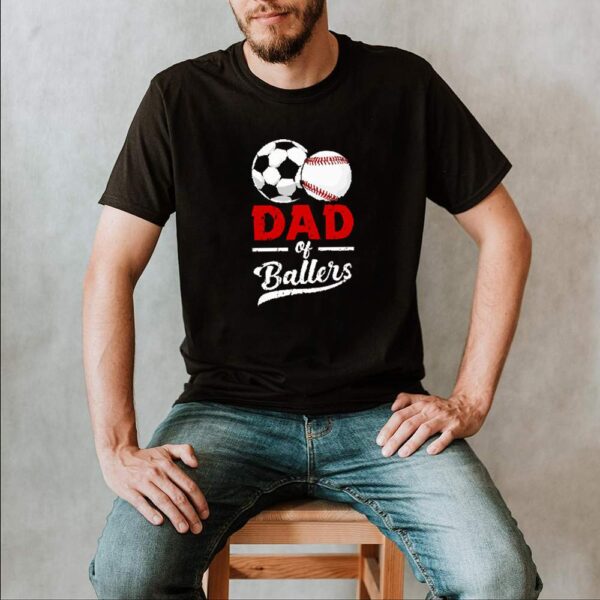 Dad of Ballers soccer hoodie, sweater, longsleeve, shirt v-neck, t-shirt