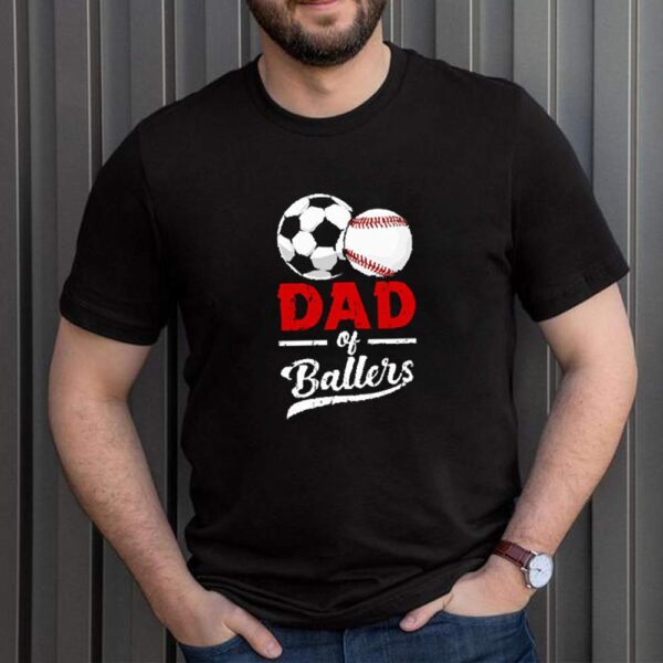 Dad of Ballers soccer shirt