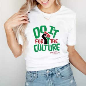 Do it for the culture chocolate ancestor hoodie, sweater, longsleeve, shirt v-neck, t-shirt
