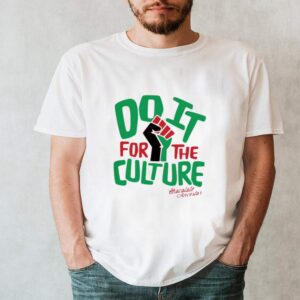 Do it for the culture chocolate ancestor hoodie, sweater, longsleeve, shirt v-neck, t-shirt