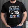 Favorite Sailor Calls Me Mom – U.S.Navy Eagle Shirt