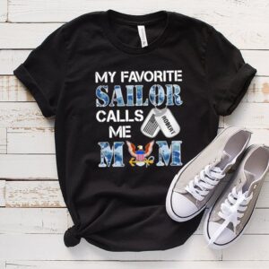 Favorite Sailor Calls Me Mom – U.S.Navy Eagle Shirt 3