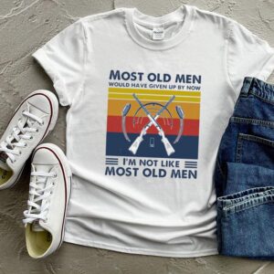Hunting most old men would have given up by now Im not like most old men vintage hoodie, sweater, longsleeve, shirt v-neck, t-shirt