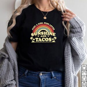 Just A Girl Who Loves Sunshine And Tacos Vintage Shirt 2