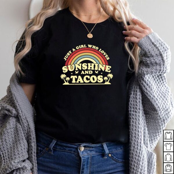 Just A Girl Who Loves Sunshine And Tacos Vintage Shirt