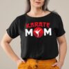 Karate mom shotokan shitoryu hoodie, sweater, longsleeve, shirt v-neck, t-shirt