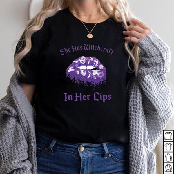 Lips She Has Witchcraft In Her T hoodie, sweater, longsleeve, shirt v-neck, t-shirt