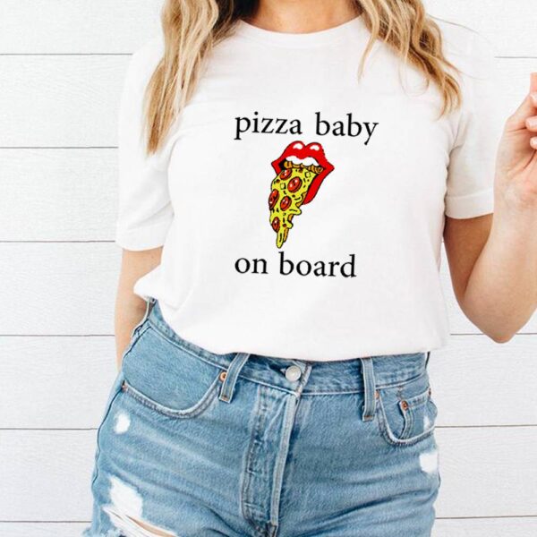 Pizza baby on board shirt