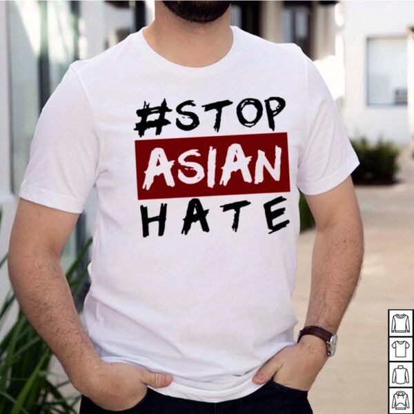Stop Asian Hate hoodie, sweater, longsleeve, shirt v-neck, t-shirt