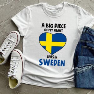 A Big Piece Of My Heart Lives In Sweden T hoodie, sweater, longsleeve, shirt v-neck, t-shirts