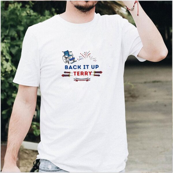 Back it up terry put in reverse 4th of july independence day hoodie, sweater, longsleeve, shirt v-neck, t-shirt