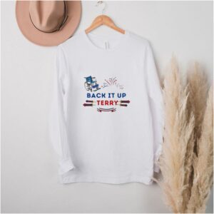 Back it up terry put in reverse 4th of july independence day hoodie, sweater, longsleeve, shirt v-neck, t-shirt