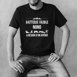 Batteries Faible nono a besoin dun apero shirt