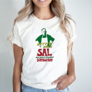 Better call sal best pizza in brooklyn do the right thing shirt 2