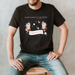 Everything to the moon elon musk crypto currency shirt