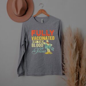 Fully Vaccinated By The Blood Of Jesus Funny Christian T Shirt 3 Shirt, hoodie, sweater, long sleeve and tank top