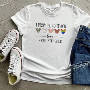 I Promise To Teach Love Pre Kteacher Autism LGBT Shirt