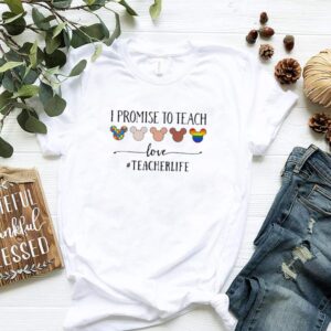 I Promise To Teach Love Teacherlife Autism LGBT Shirt