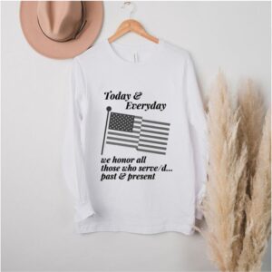 Patriotic Honor those who Serve or Served. Country USA hoodie, sweater, longsleeve, shirt v-neck, t-shirtotic honor those who serve or served country usa hoodie, sweater, longsleeve, shirt v-neck, t-shirt classic mens t-hoodie, sweater, longsleeve, shirt v-neck, t-shirt